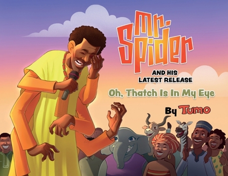 Paperback Mr. Spider and His Latest Release: Oh, Thatch Is In My Eye Book