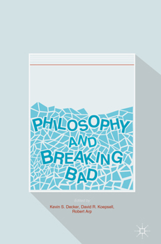 Paperback Philosophy and Breaking Bad Book