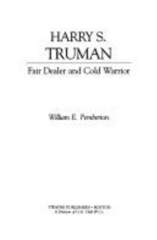 Hardcover Harry S. Truman: Fair Dealer and Cold Warrior Book