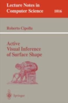 Paperback Active Visual Inference of Surface Shape Book