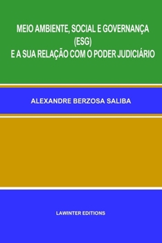 Paperback Meio Ambiente, Social E Governança (Esg) E a Sua Relação Com O Poder Judiciário [Portuguese] Book