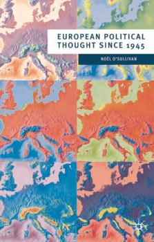 European Political Thought since 1945 (Public Policy and Politics) - Book  of the European Culture and Society Series