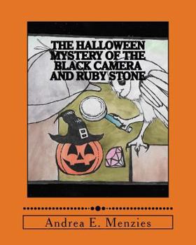 Paperback The Halloween Mystery of the Black Camera and Ruby Stone Book