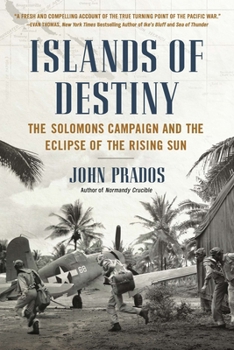 Paperback Islands of Destiny: The Solomons Campaign and the Eclipse of the Rising Sun Book