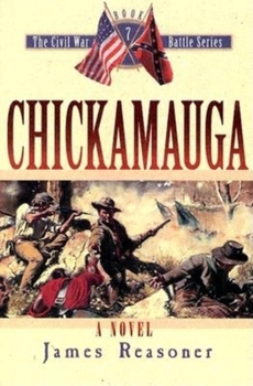 Chickamauga (Civil War Battle) (The Civil War Battle Series) - Book #7 of the Civil War Battle Series