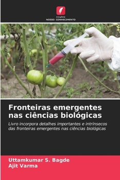 Fronteiras emergentes nas ciências biológicas (Portuguese Edition)