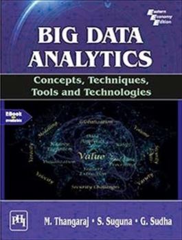 BIG DATA ANALYTICS : CONCEPTS, TECHNIQUES, TOOLS AND TECHNOLOGIES