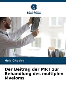 Paperback Der Beitrag der MRT zur Behandlung des multiplen Myeloms [German] Book