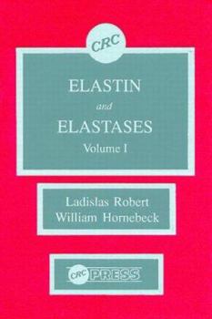 Hardcover Elastin and Elastases, Volume I Book