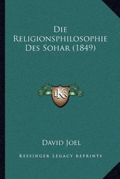 Paperback Die Religionsphilosophie Des Sohar (1849) [German] Book