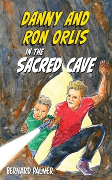 Paperback Danny and Ron Orlis in the Sacred Cave Book