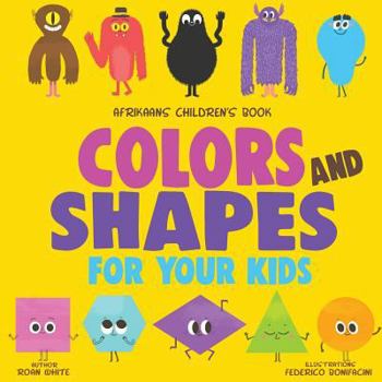 Paperback Afrikaans Children's Book: Colors and Shapes for Your Kids Book
