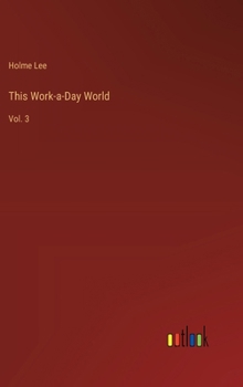 Hardcover This Work-a-Day World: Vol. 3 Book