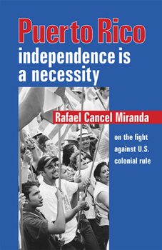 Paperback Puerto Rico: Independence Is a Necessity Book