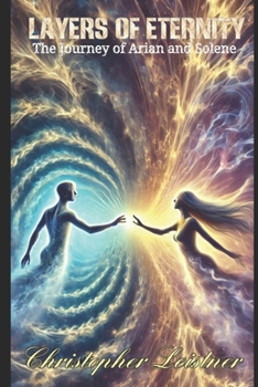 Paperback Layers of Eternity: The Journey of Arian and Solene Book