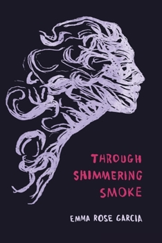 Paperback Through Shimmering Smoke Book