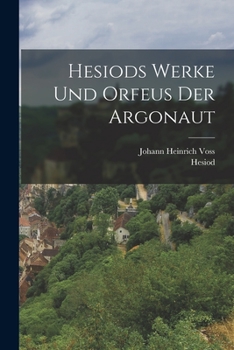 Paperback Hesiods Werke und Orfeus der Argonaut [German] Book