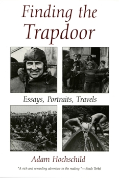 Hardcover Finding the Trapdoor: Essays, Portraits, Travels Book