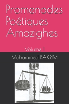 Paperback Promenades Poétiques Amazighes: Volume 1 [French] Book