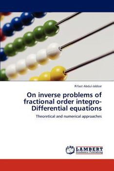 Paperback On Inverse Problems of Fractional Order Integro-Differential Equations Book