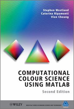Hardcover Computational Colour Science Using MATLAB Book