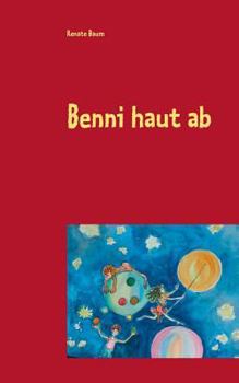 Paperback Benni haut ab: Eine etwas andere Zirkusgeschichte [German] Book
