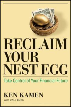 Hardcover Reclaim Your Nest Egg: Take Control of Your Financial Future Book