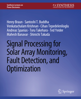 Paperback Signal Processing for Solar Array Monitoring, Fault Detection, and Optimization Book