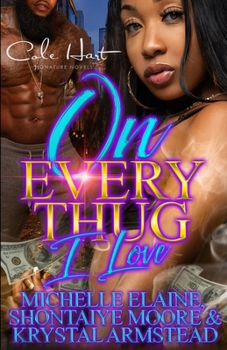 Paperback On Every Thug I Love: An Urban Romance: Standalone Book