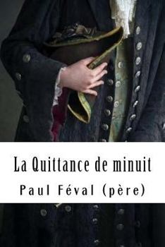 Paperback La Quittance de minuit: Tome II - La Galerie du géant [French] Book