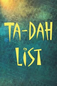 Paperback Ta-Dah List: Not your normal To-Do List - 6 x 9 - 100 Pages - Notebook - Teal Sun Book