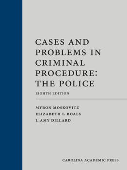 Hardcover Cases and Problems in Criminal Procedure: The Police Book