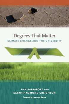 Paperback Degrees That Matter: Climate Change and the University Book