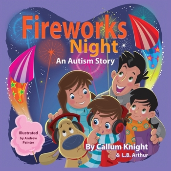 Paperback Fireworks Night: An Autism Story: An Autism Story: An Autism Story Book