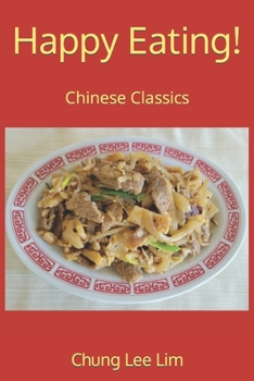 Paperback Happy Eating!: Chinese Classics Book