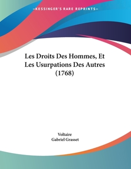 Paperback Les Droits Des Hommes, Et Les Usurpations Des Autres (1768) Book