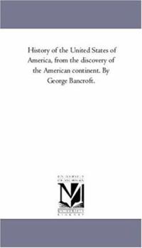 History of the United States from the Discovery of the American Continent; Volume 9