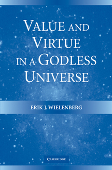 Paperback Value and Virtue in a Godless Universe Book