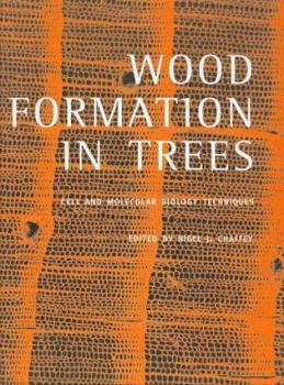 Hardcover Wood Formation in Trees: Cell and Molecular Biology Techniques Book