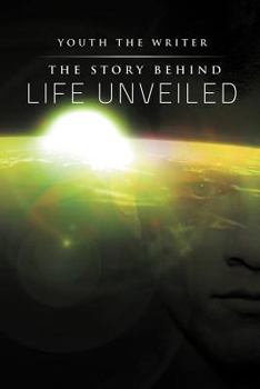 Paperback The Story Behind Life Unveiled Book