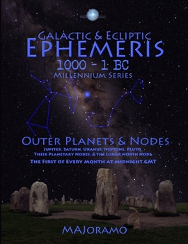 Paperback Galactic & Ecliptic Ephemeris 1000 - 1 BC Book