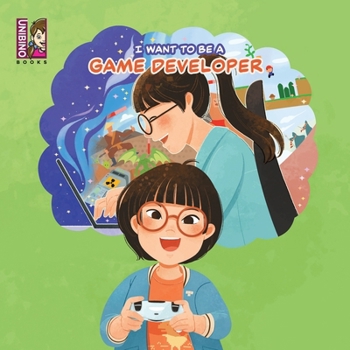 Paperback I Want To Be A Game Developer: Turning Passion into Pixels - Exploring the Exciting World of Game Development for Kids Book