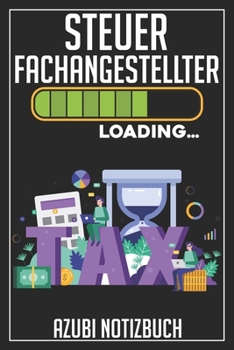 Paperback Steuerfachangestellter Loading... Azubi Notizbuch: 120 Seiten Kariert im Format A5 (6x9 Zoll) mit Soft Cover Gl?nzend. [German] Book
