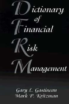 Hardcover Dictionary of Financial Risk Management Book