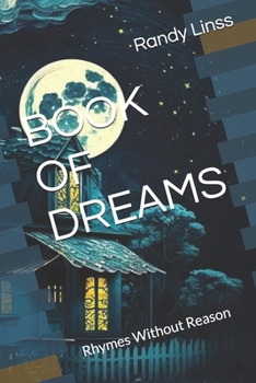 BOOK OF DREAMS: Rhymes Without Reason