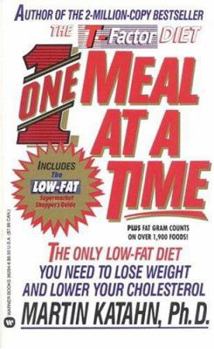 Mass Market Paperback One Meal at a Time: The Only Low Fat Diet You Need to Lose Weight and Lower Your Cholesterol Book