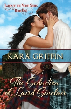 Paperback The Seduction of Laird Sinclair: A Highlander Romance Book