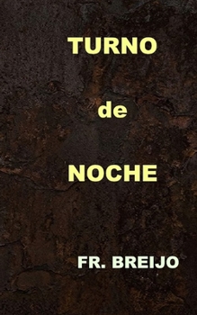 TURNO DE NOCHE: (Un guardia de seguridad en la Barcelona insomne) (MISTERIO/ SUSPENSE) (Spanish Edition)