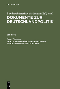 Hardcover Dokumente zur Deutschlandpolitik, Band 8, Truppenstationierung in der Bundesrepublik Deutschland [German] Book