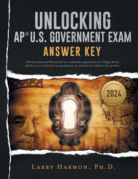 Unlocking the AP U. S. Government Exam: Answer Key 1732055424 Book Cover